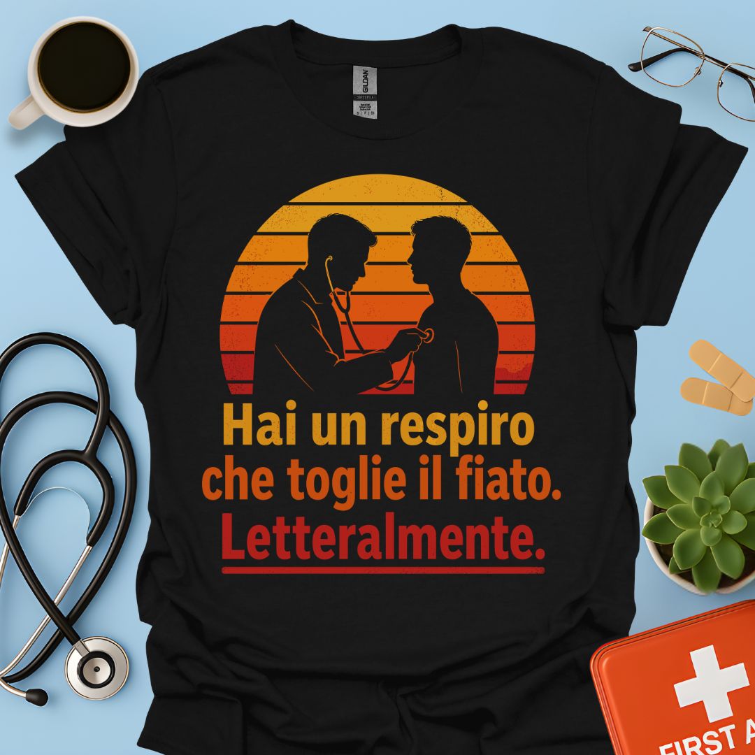 Maglietta Pneumologo – Hai un Respiro che Toglie il Fiato. Letteralmente
