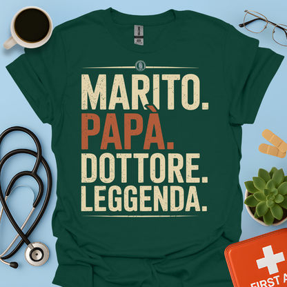 Marito Papa Dottore Leggenda Maglietta