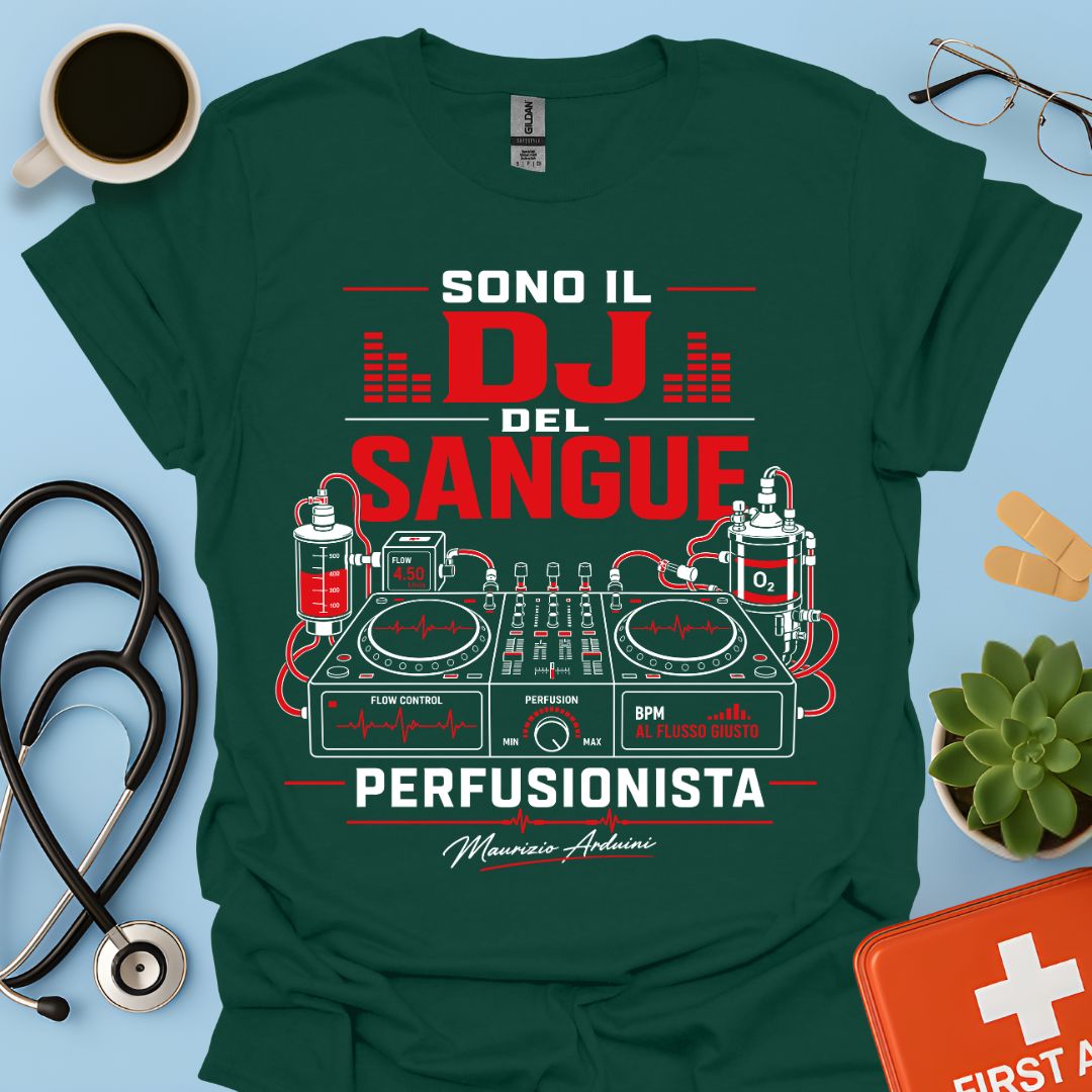 Perfusionista Sono il DJ del Sangue Maglietta