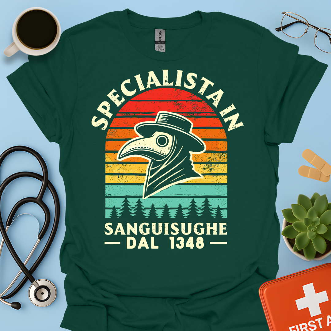 Specialista in Sanguisughe Dal 1348 - Dottore di Medicina Medievale Maglietta