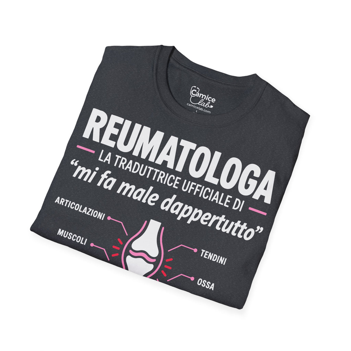 Maglietta Reumatologa “Mi Fa Male Dappertutto”