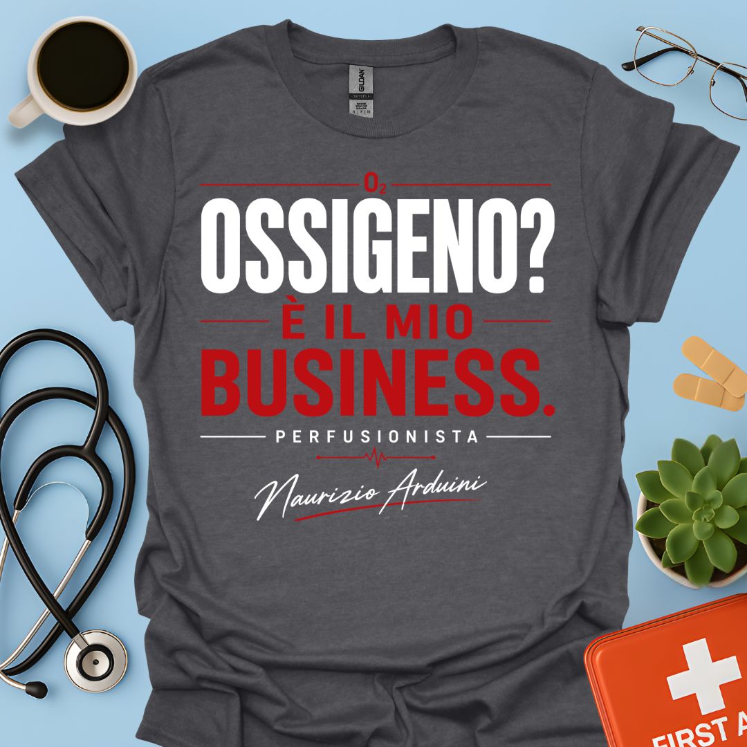 Maglietta Perfusionista - Ossigeno? È il Mio Business