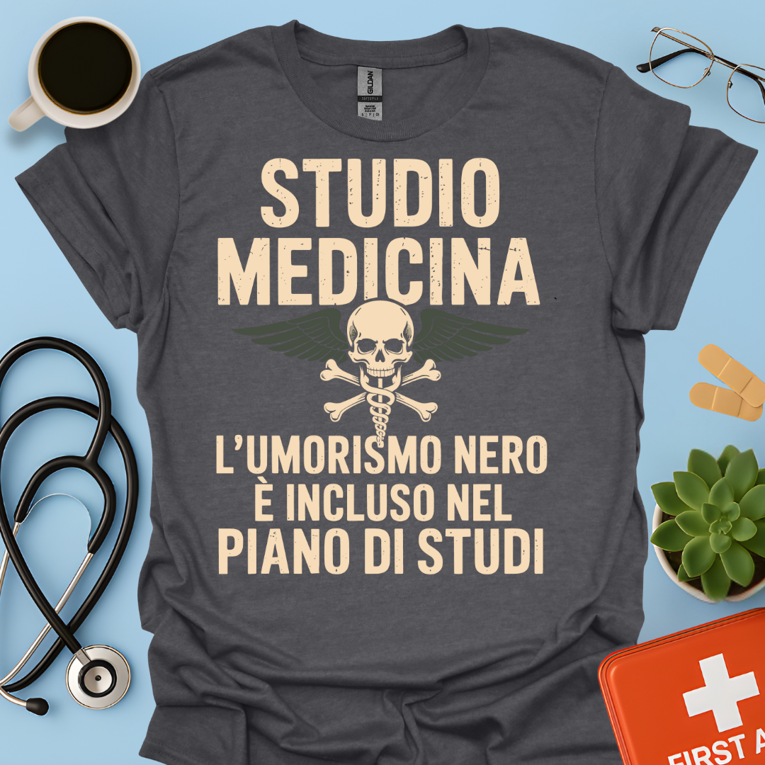 Studio Medicina L’umorismo nero è incluso nel piano di studi Maglietta