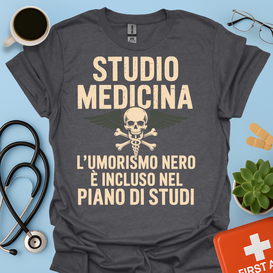 Studio Medicina L’umorismo nero è incluso nel piano di studi Maglietta