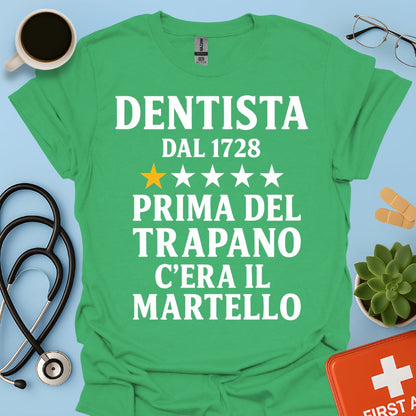 Dentista Dal 1728 Maglietta