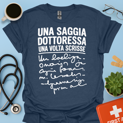 Una Saggia Dottoressa Una Volta Scrisse Maglietta