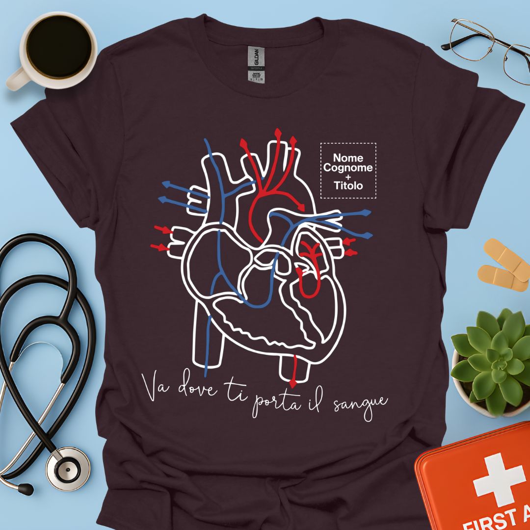 Va dove ti porta il sangue – Medico / Chirurgo Personalizzato Maglietta