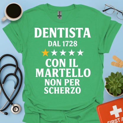 Dentista Dal 1728 Maglietta