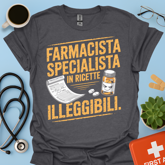Farmacista specialista in ricette illeggibili - Farmacista Maglietta