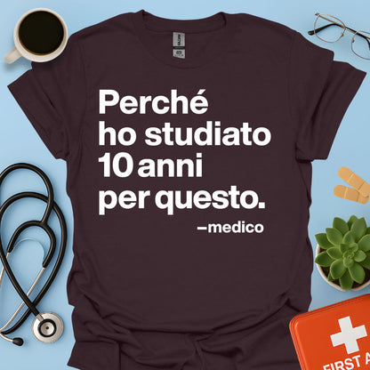 Medicina - Medico Maglietta