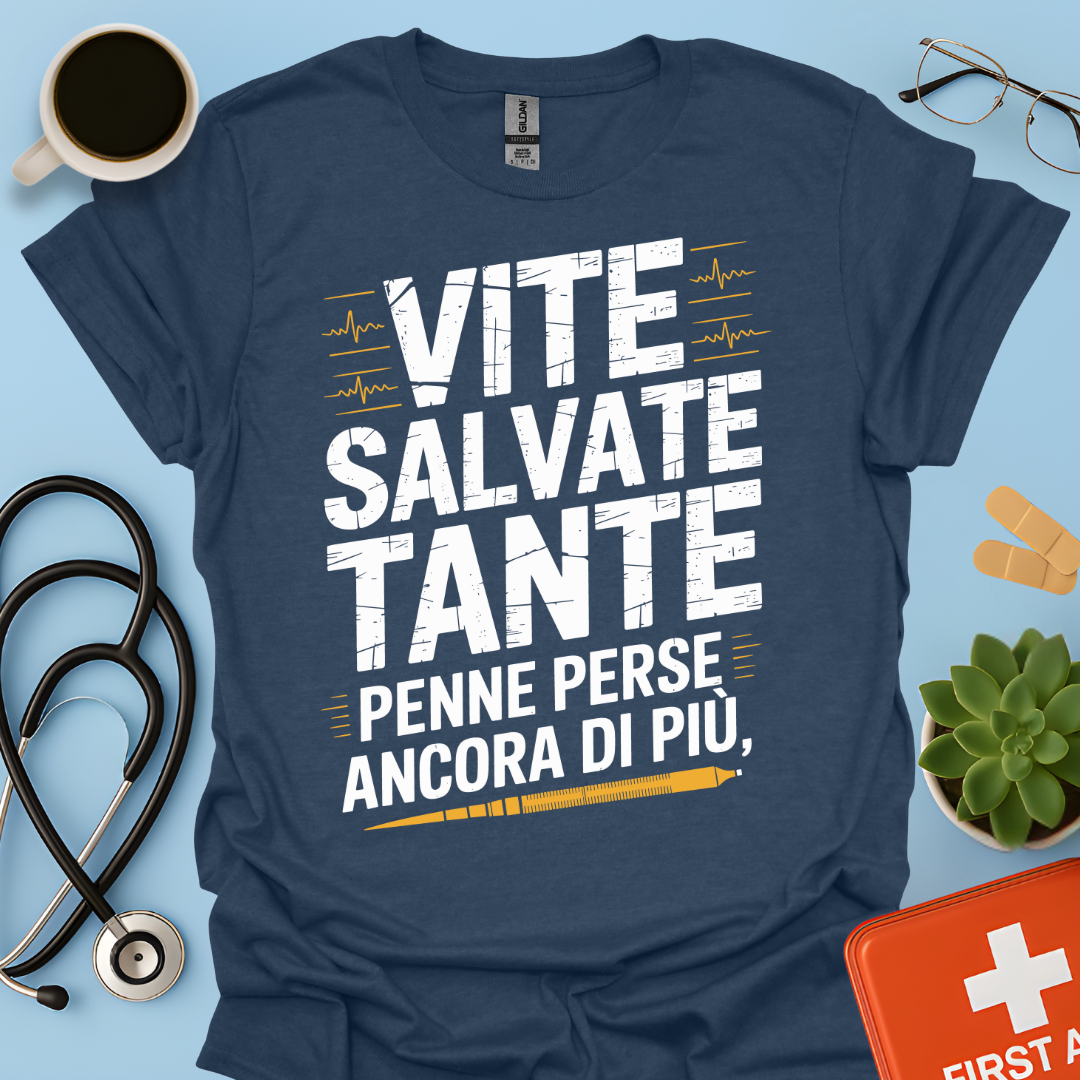 Vite salvate tante Penne perse ancora di più - Dottore Maglietta
