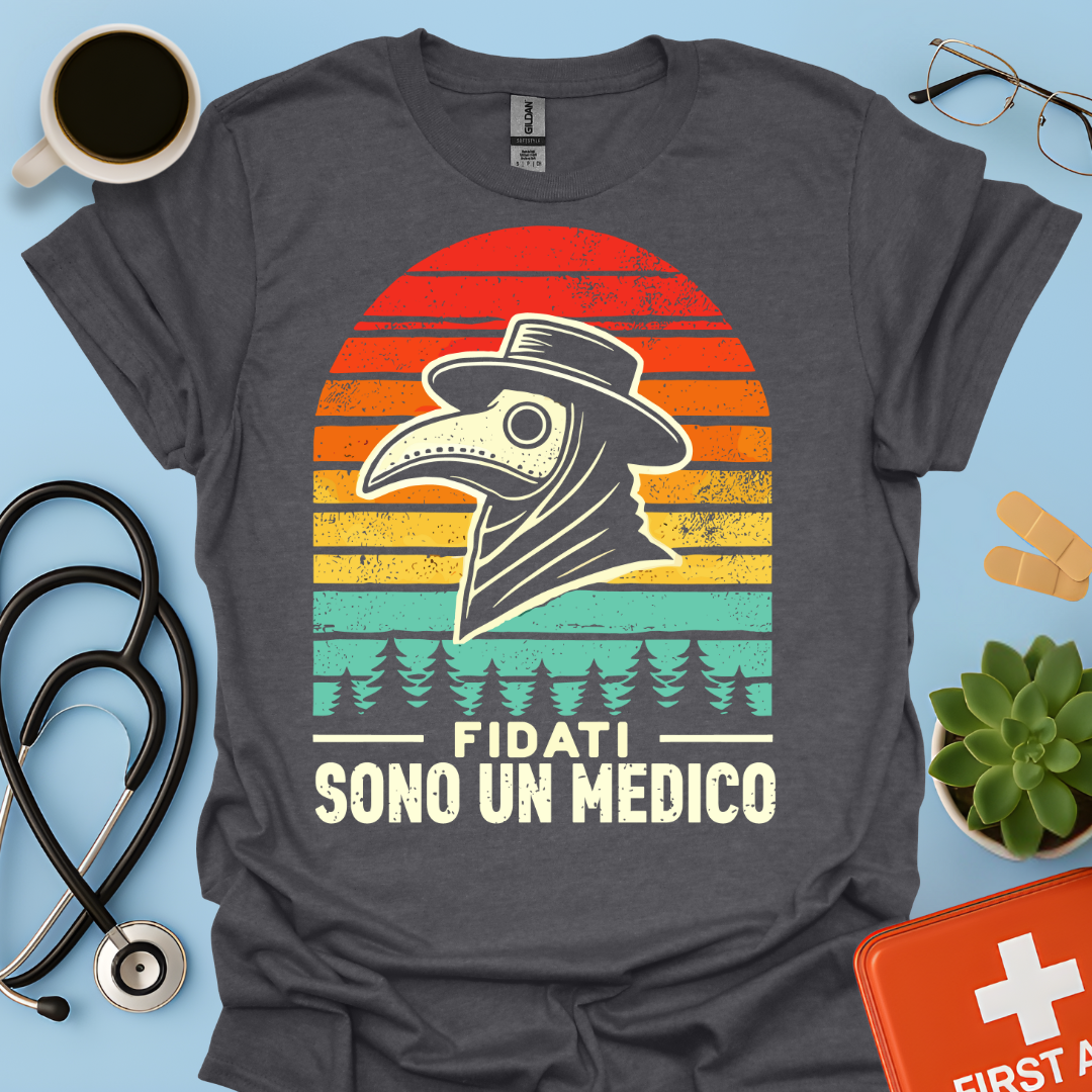 Fidati Sono Un Medico - Dottore Maglietta