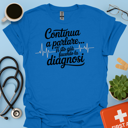Continua a Parlare… Ti Sto Già Facendo La Diagnosi - Dottoressa Maglietta