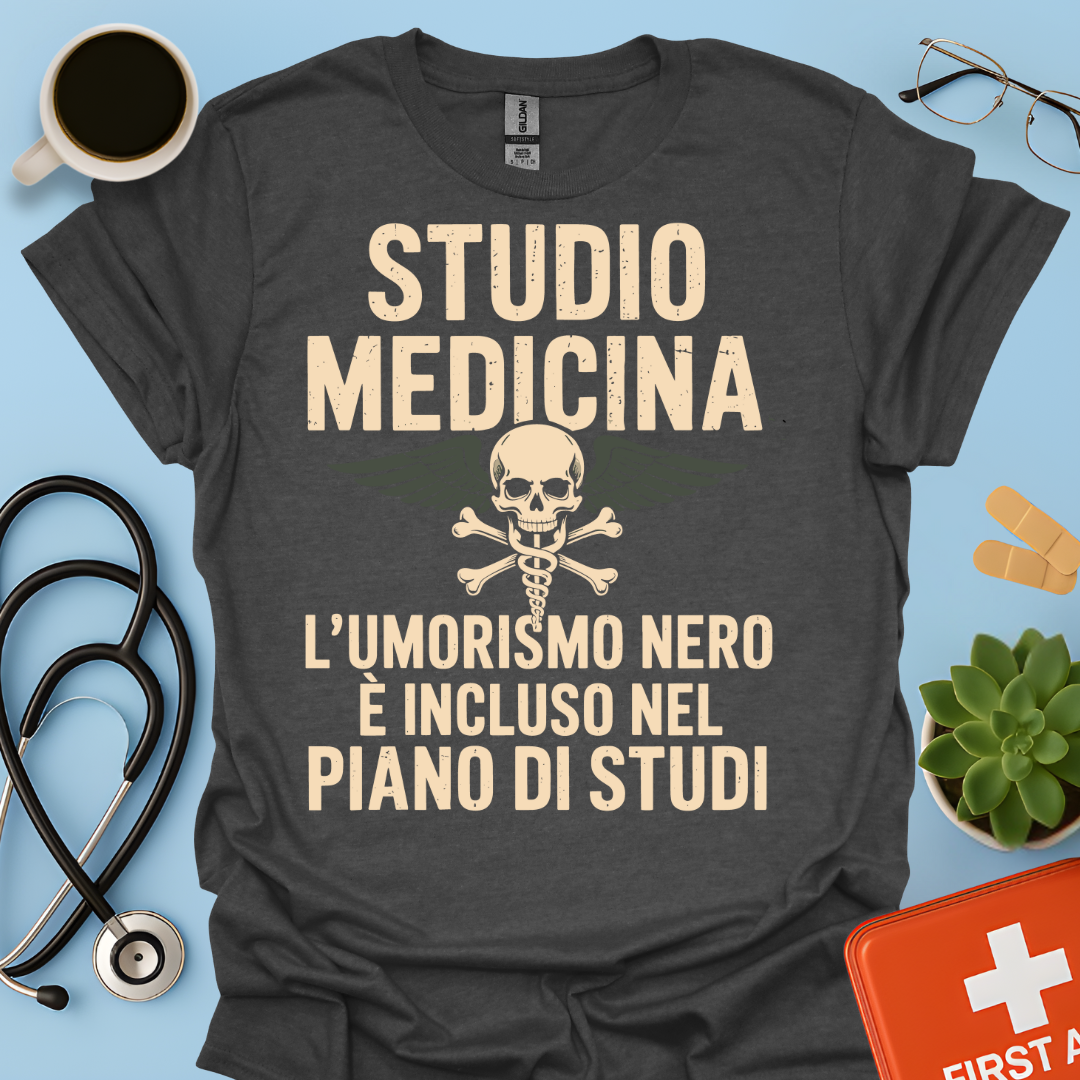 Studio Medicina L’umorismo nero è incluso nel piano di studi Maglietta