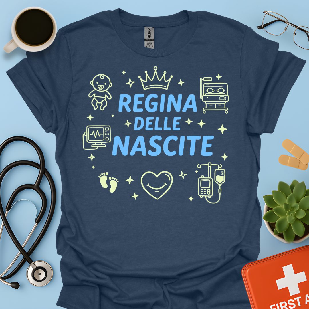 Regina delle Nascite - Maglietta Ostetrica e Neonatologia