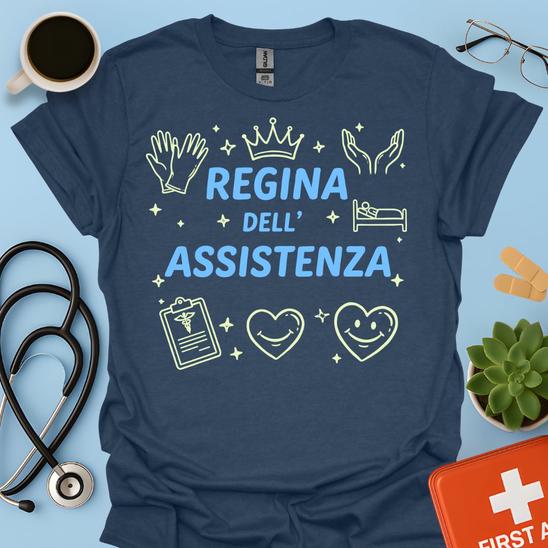Regina dell'Assistenza - Maglietta per OSS, OSA e Infermiere di Cure Primarie