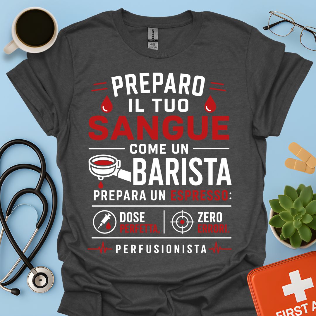 Idea Regalo Divertente Maglietta Perfusionista