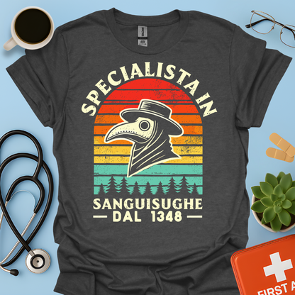 Specialista in Sanguisughe Dal 1348 - Dottore di Medicina Medievale Maglietta