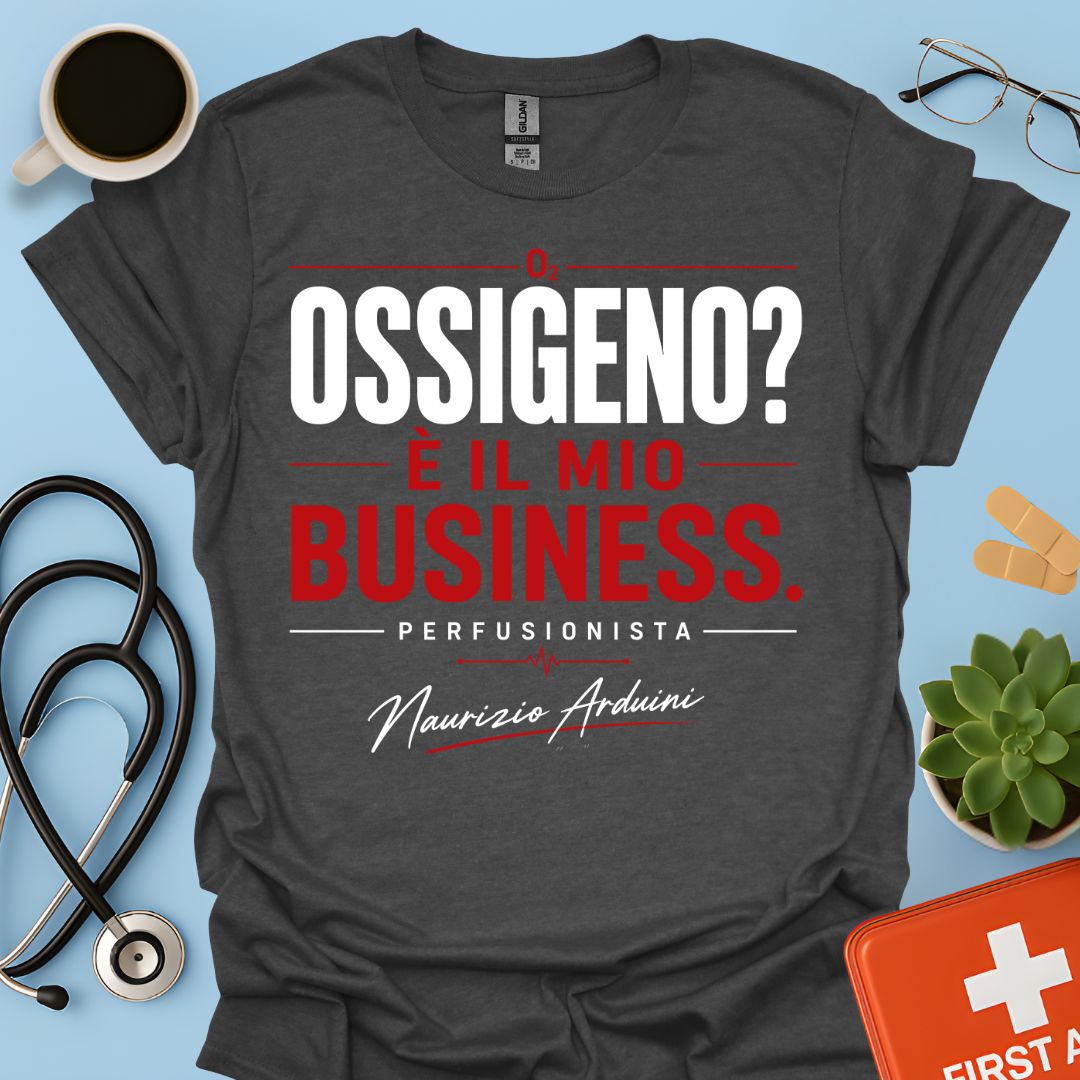Maglietta Perfusionista - Ossigeno? È il Mio Business