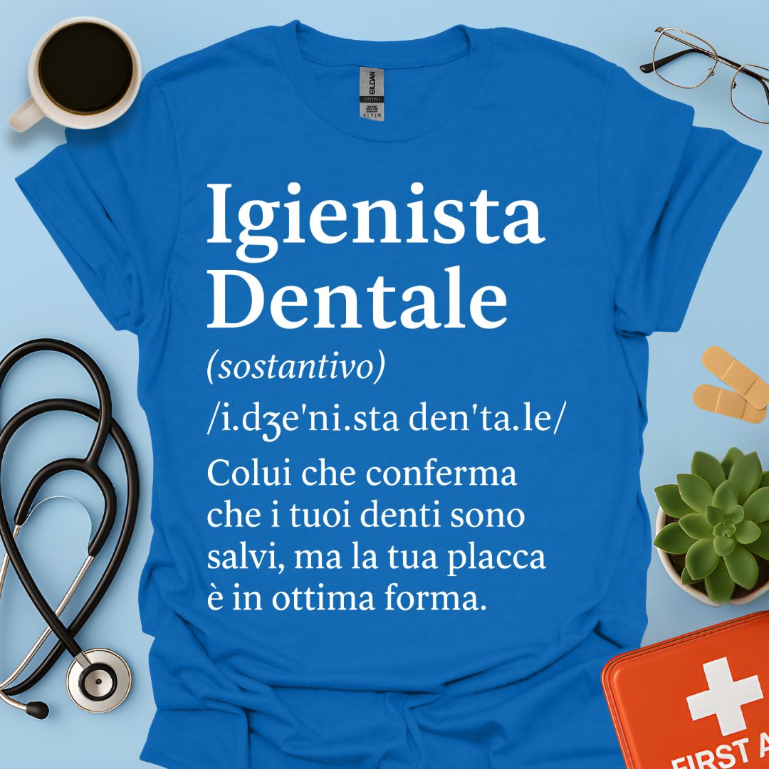 Definizione Igienista Dentale Maglietta