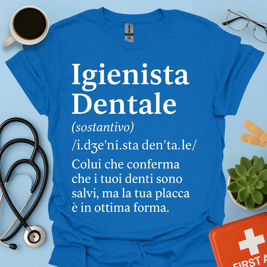 Definizione Igienista Dentale Maglietta