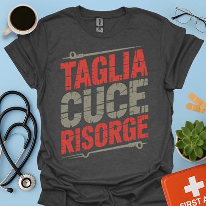 Taglia Cuce Risorge - Chirurgo Medico Maglietta