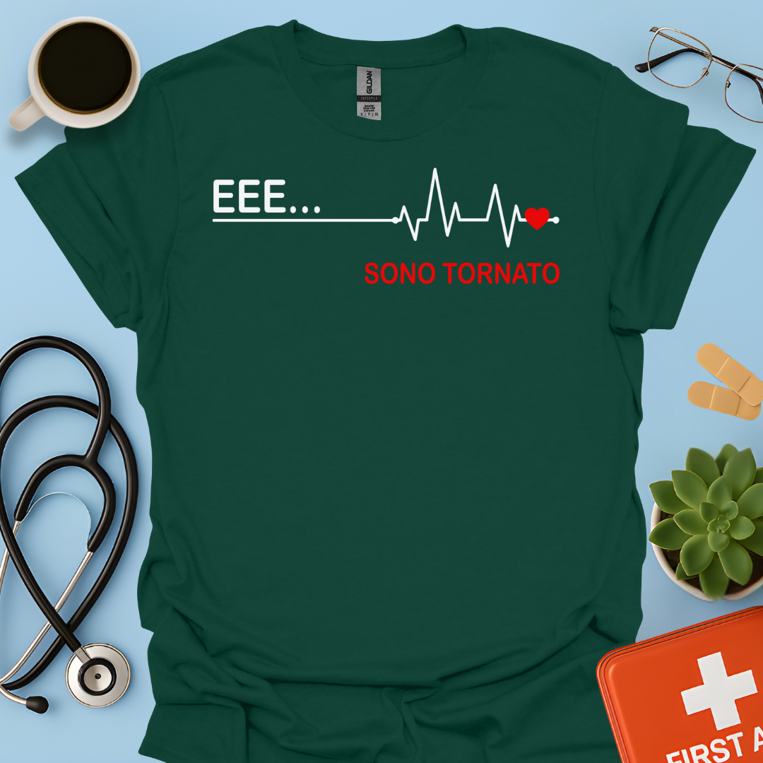 EEE ... Sono Tornato - Studente Medicina / Dottore Maglietta