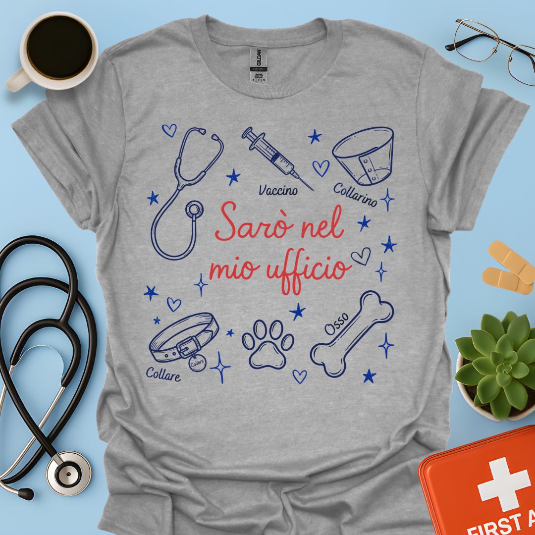 Sarò nel mio ufficio - Maglietta Divertente per Veterinaria e Assistente Veterinaria