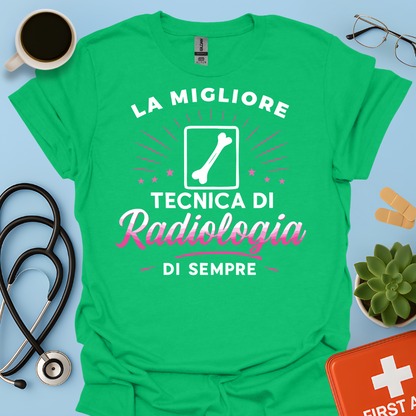 La Migliore Tecnica Di Radiologia Di Sempre - Tecnica Di Radiologia Maglietta