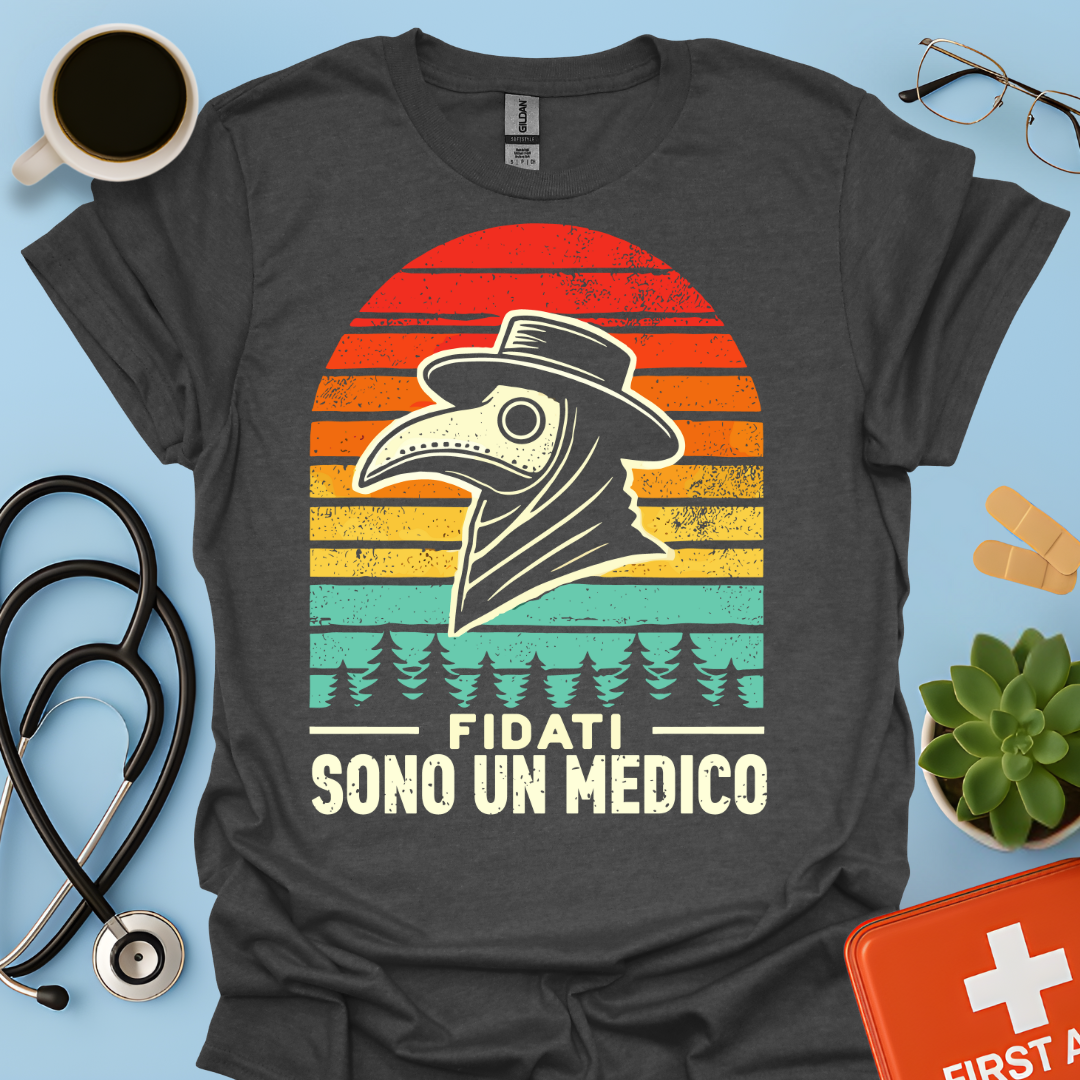 Fidati Sono Un Medico - Dottore Maglietta