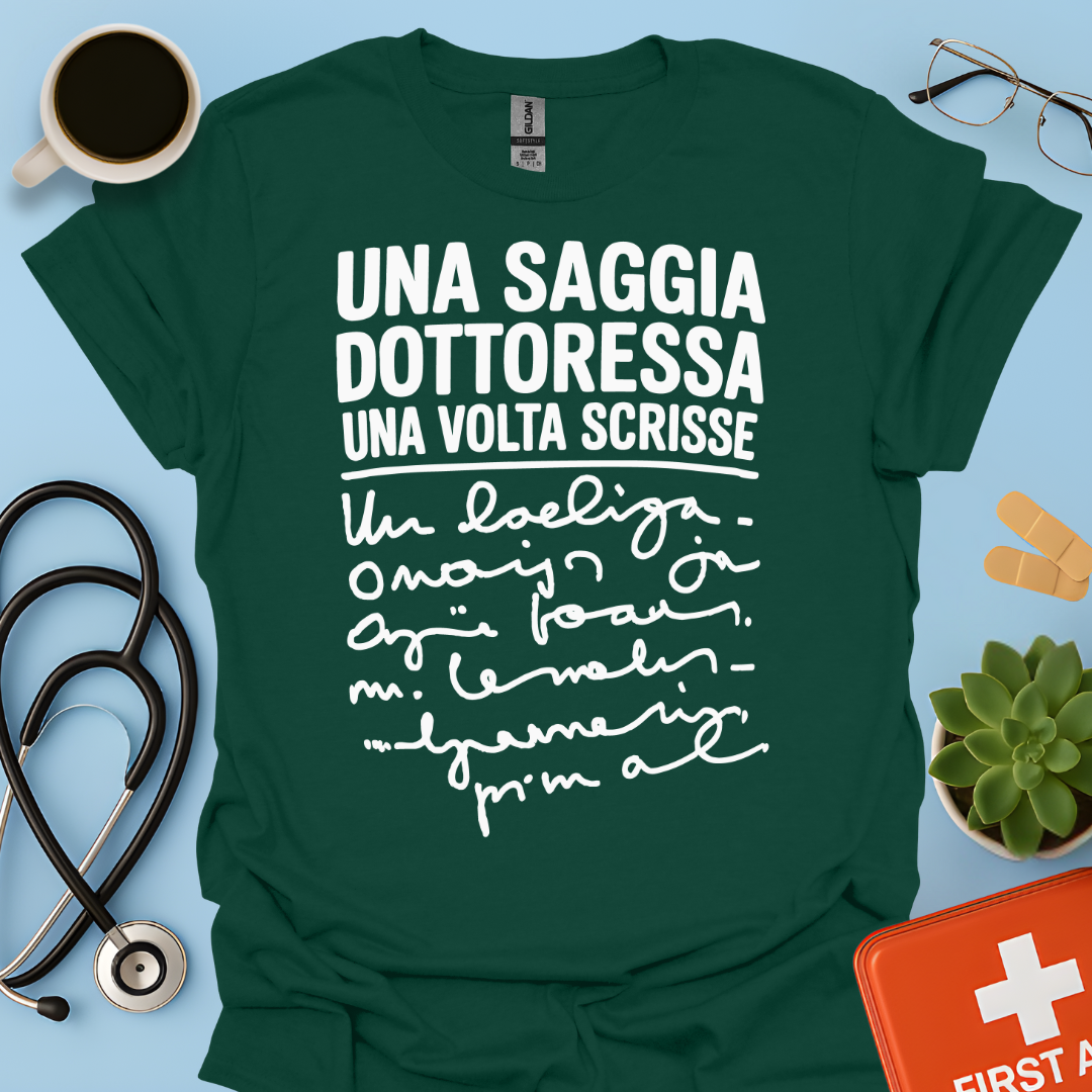 Una Saggia Dottoressa Una Volta Scrisse Maglietta