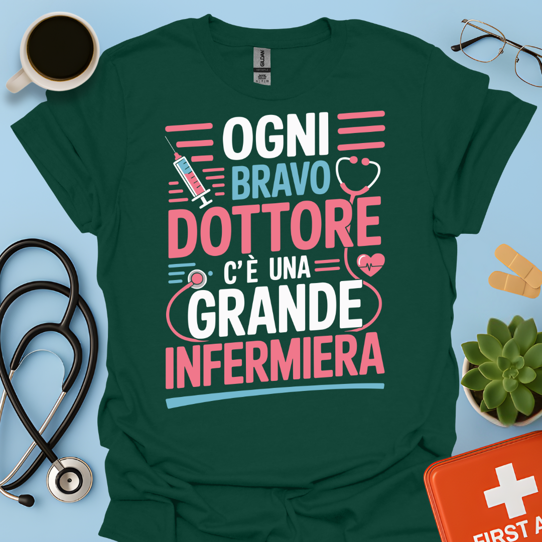 Dietro ogni bravo dottore c’è una grande infermiera - Infermiera Maglietta