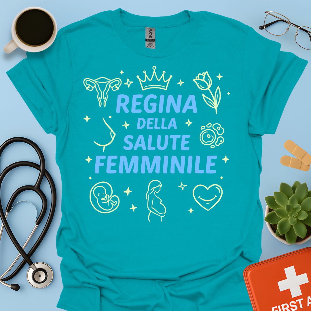 Regina della Salute Femminile - Maglietta Ginecologia e Ostetricia
