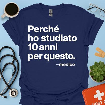 Medicina - Medico Maglietta