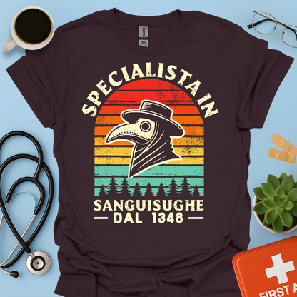 Specialista in Sanguisughe Dal 1348 - Dottore di Medicina Medievale Maglietta