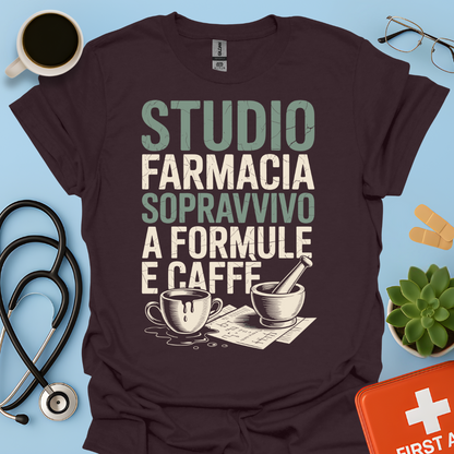 Studio farmacia sopravvivo a formule e caffè - Futuro Farmacista Studente Farmacia Maglietta