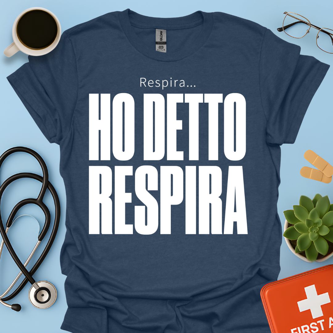 Maglietta Pneumologo – Respira… Ho Detto Respira
