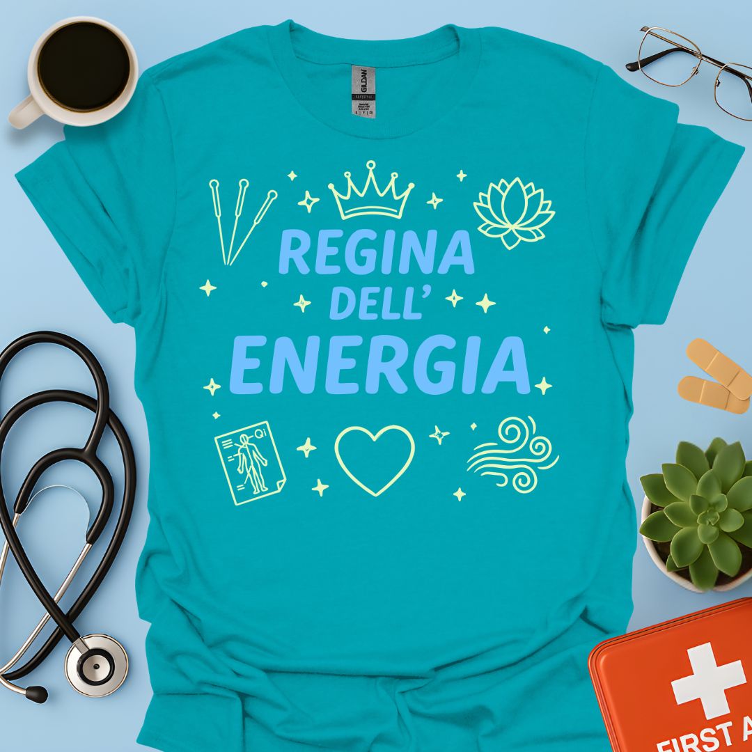 Regina dell’Energia - Maglietta per Agopuntura e Medicina Olistica