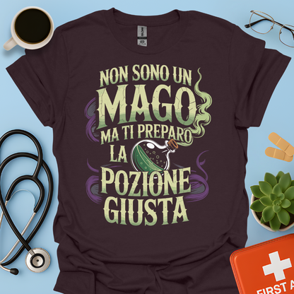 Non sono un mago ma ti preparo la pozione giusta - Farmacista Maglietta