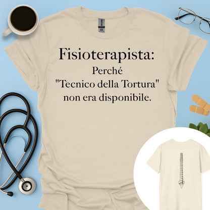 Fisioterapista Tecnico della Tortura Maglietta Doppia Stampa
