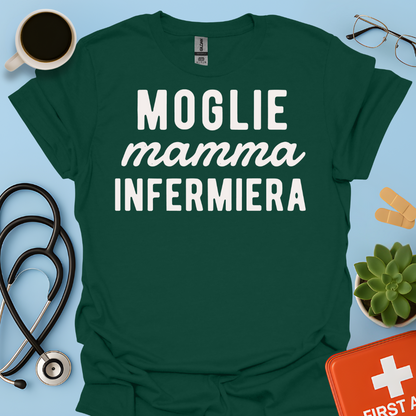 Moglie Mamma Infermiera - Infermiera Maglietta