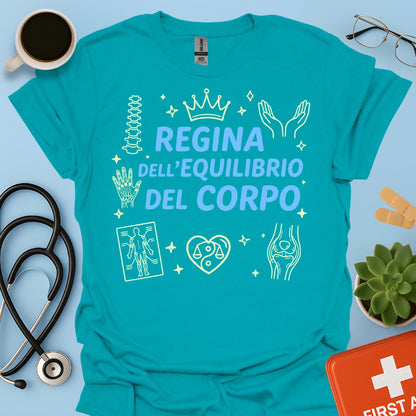 Regina dell'Equilibrio del Corpo - Maglietta per Fisioterapista, Osteopata e Posturologa