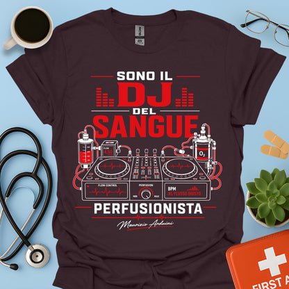 Perfusionista Sono il DJ del Sangue Maglietta