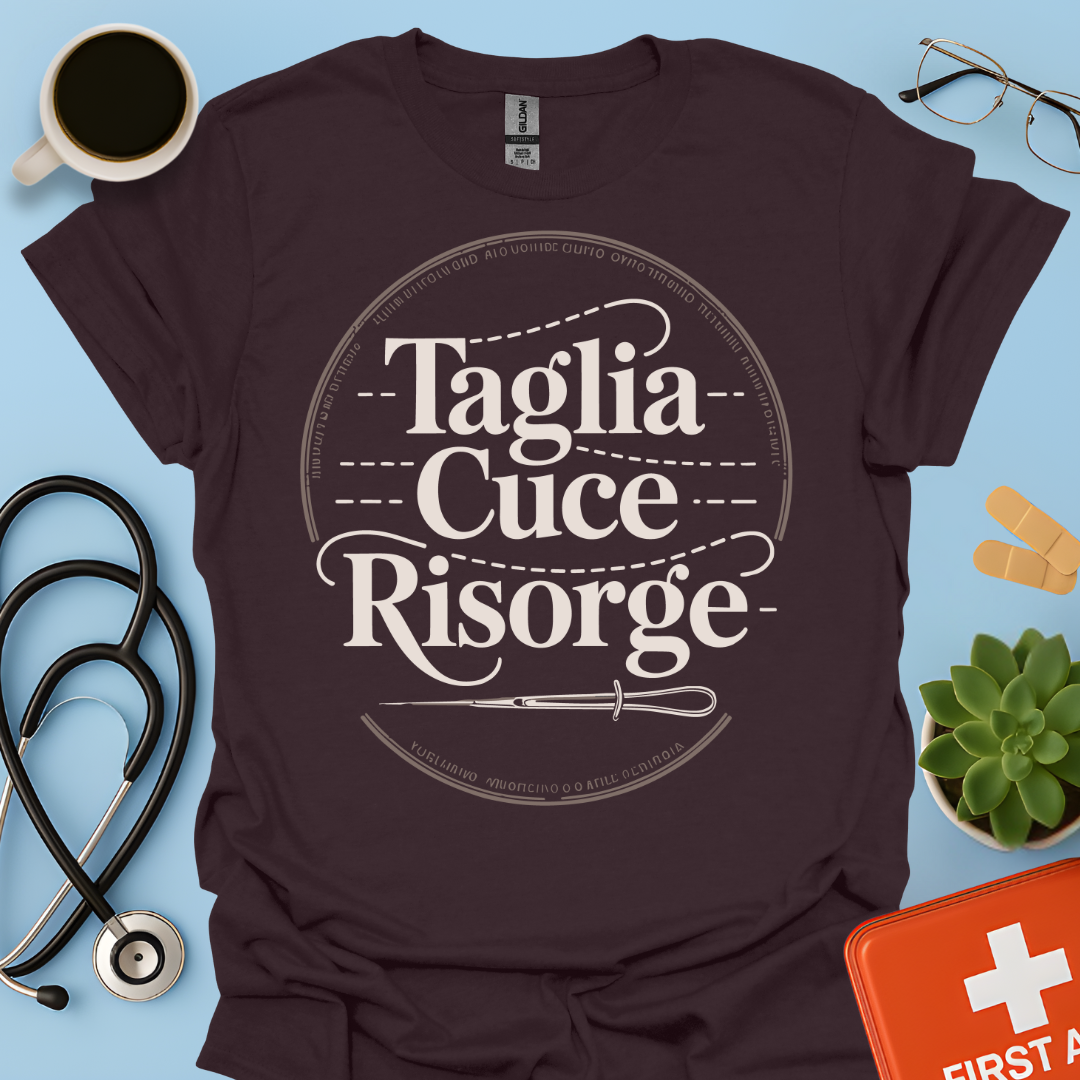 Taglia Cuce Risorge - Chirurgo / Studente Medicina Maglietta