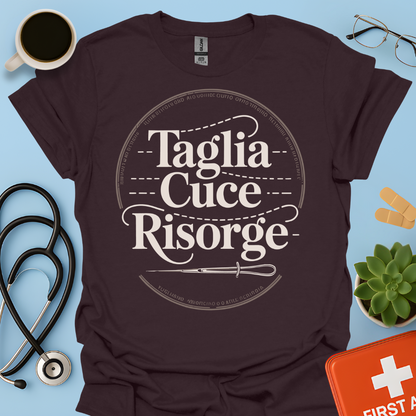 Taglia Cuce Risorge - Chirurgo / Studente Medicina Maglietta