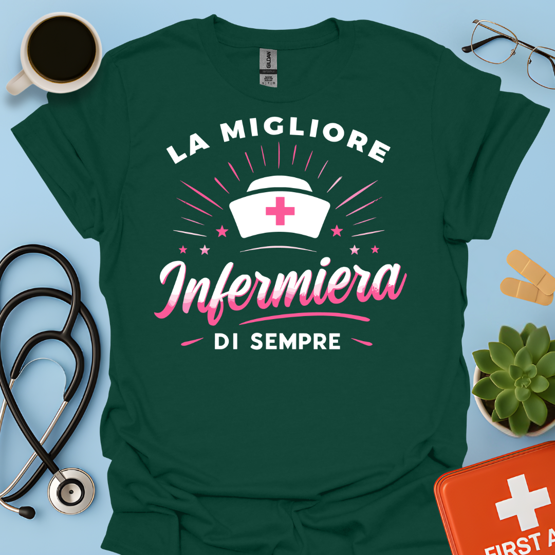 La Migliore Infermiera Di Sempre - Infermiera Donna Maglietta