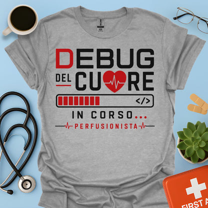 Perfusionista Maglietta "Debug Del Cuore In Corso"