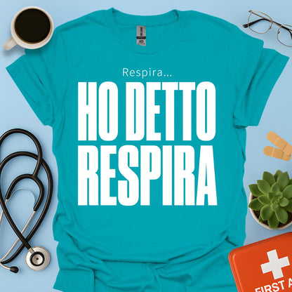 Maglietta Pneumologo – Respira… Ho Detto Respira