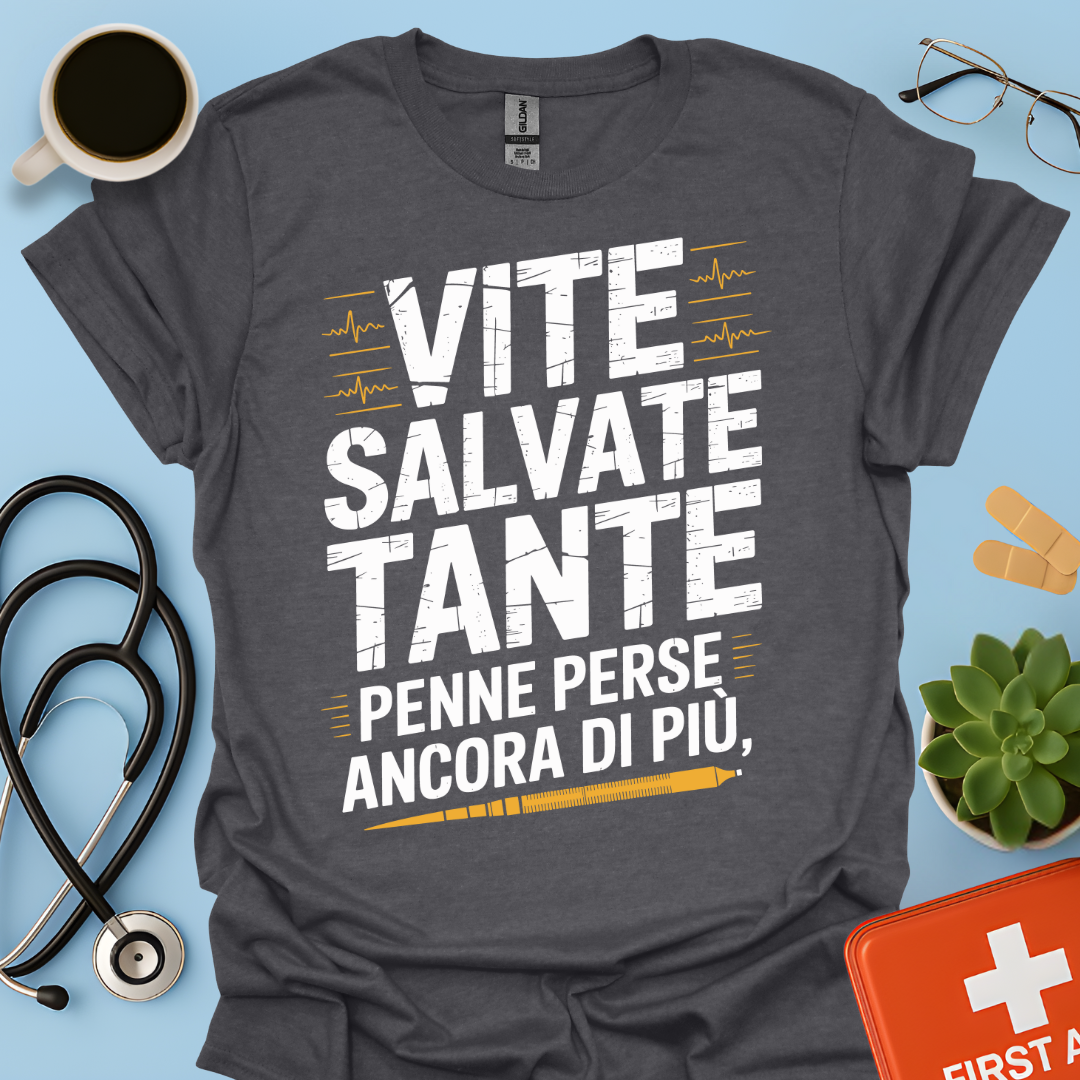 Vite salvate tante Penne perse ancora di più - Dottore Maglietta