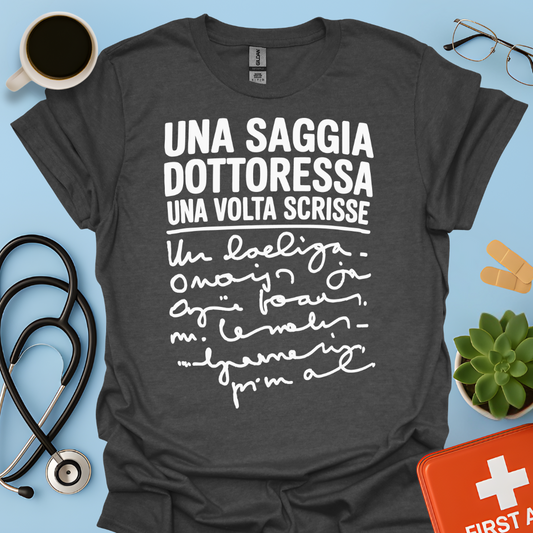 Una Saggia Dottoressa Una Volta Scrisse Maglietta